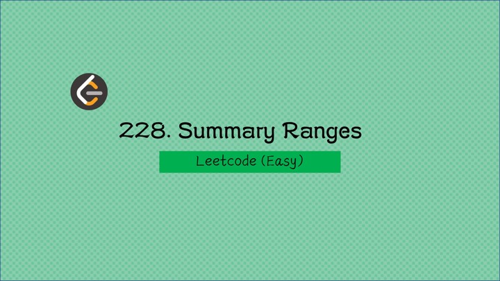 〔Leetcode〕 228. Summary Ranges (Easy)